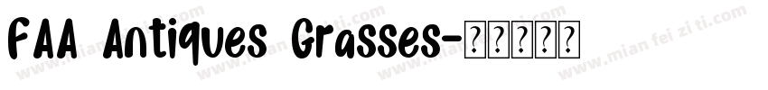 FAA Antiques Grasses字体转换